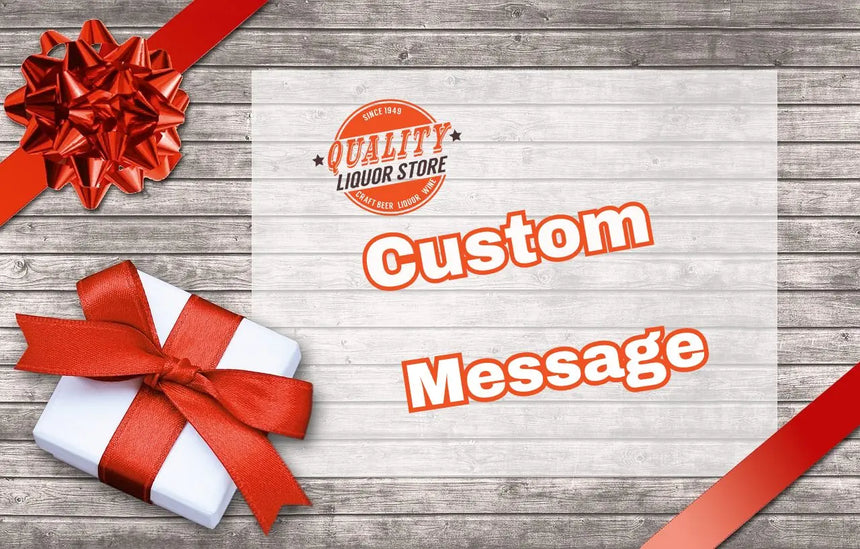 Gift Message Quality Liquor Store