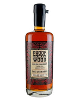 Proof &amp; Wood 7 años The Stranger Rye Whisky